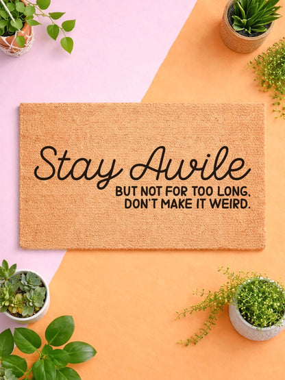 Stay Awhile Doormat
